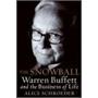 The Snowball: Warren Buffett and the Business of Life The Snowball: Warren Buffett and the Business of Life