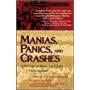 Manias, Panics, and Crashes: A History of Financial Crises (Wiley Investment Classics) Manias, Panics, and Crashes: A History of Financial Crises (Wiley Investment Classics)