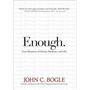 Enough: True Measures of Money, Business, and Life Enough: True Measures of Money, Business, and Life