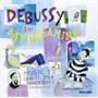 Debussy for Daydreaming Debussy for Daydreaming