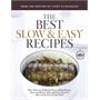 Best Slow and Easy Recipes: More than 250 Foolproof, Flavor-Packed Roasts, Stews, and Braises that let the Oven Do the Work (Best Recipe Classics)
