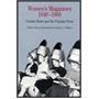 Women's Magazines, 1940-1960 : Gender Roles and the Popular Press Women's Magazines, 1940-1960 : Gender Roles and the Popular Press