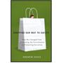 Shopping Our Way to Safety : How We Changed from Protecting the Environment to Protecting Ourselves Shopping Our Way to Safety : How We Changed from Protecting the Environment to Protecting Ourselves